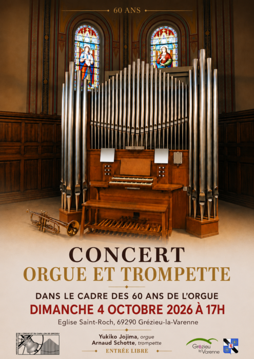60 ans
Concert orgue et trompette
Dans le cadre des 60 ans de l'orgue
Dimanche 4 octobre 2026 à 17h
Eglise Saint Roch à Grézieu la Varenne
Entrée libre
Yukiko Jojima, orgue
Arnaud Schotte, trompette
Entrée libre
Logos : Amis de l'orgue et du carillon, Grézieu la Varenne, blason de Grézieu la Varenne